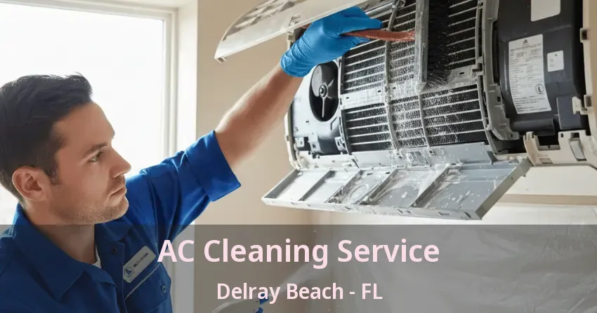 AC Cleaning Service Delray Beach - FL