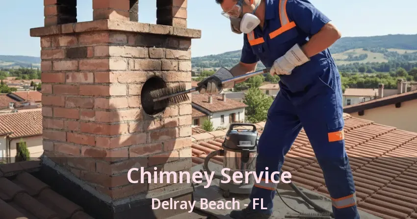 Chimney Service Delray Beach - FL